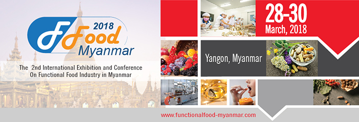 Functional Food Expo Myanmar 2018 – Choose wisely and stay healthy!
