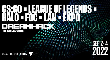 DreamHack to Be Held in Melbourne – Get Ready for the World’s Largest Gaming Celebration