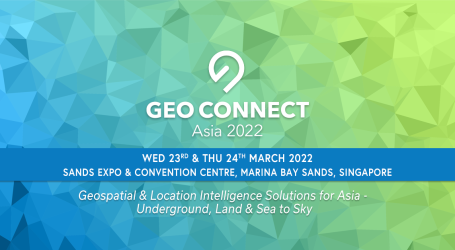Geo Connect Asia 2022 Launches This Month – A Key Industry Event in Singapore