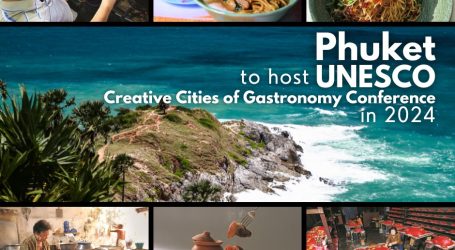 UNESCO Creative Cities of Gastronomy to be held in Phuket – A conference for the ages